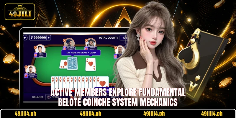 Active members explore fundamental Belote Coinche system mechanics