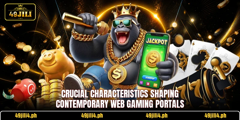 Crucial characteristics shaping contemporary web gaming portals