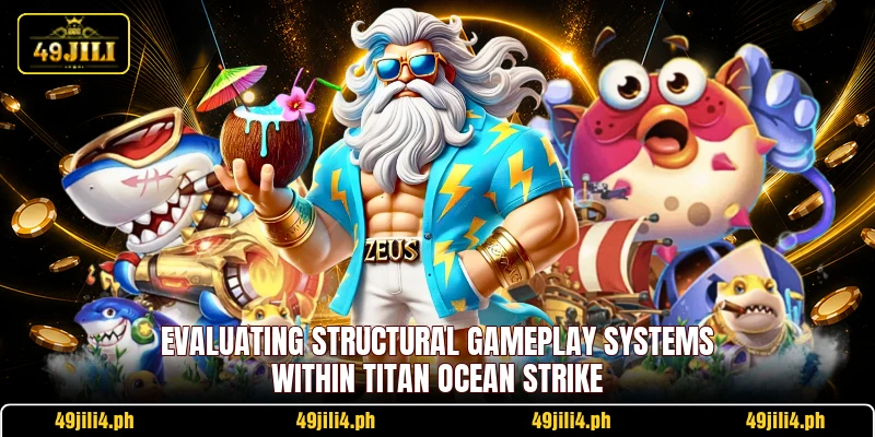 Evaluating structural gameplay systems within Titan Ocean Strike