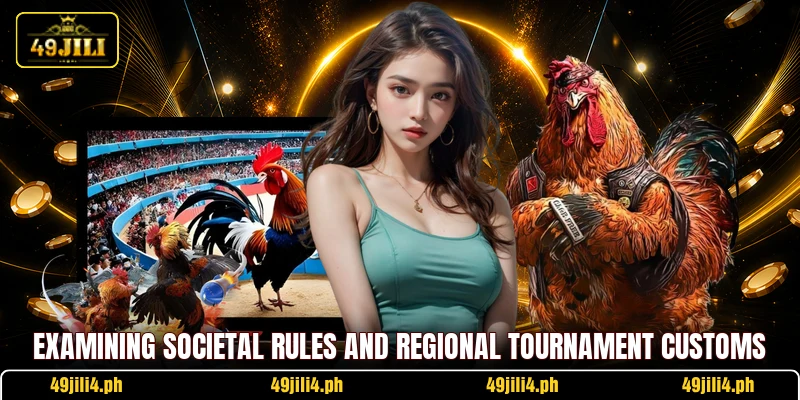 Examining societal rules and regional tournament customs