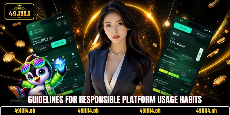 Guidelines for responsible platform usage habits