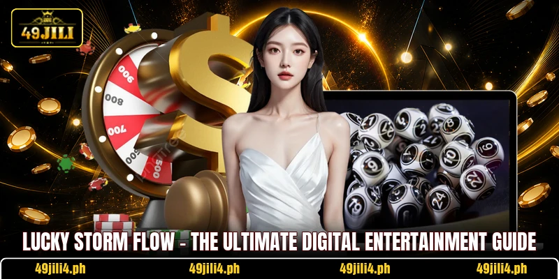 Lucky Storm Flow - The Ultimate Digital Entertainment Guide