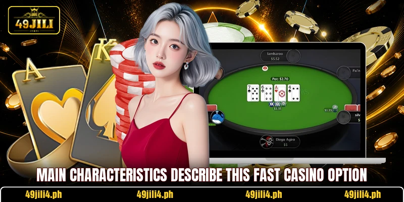 Main characteristics describe this fast casino option Main characteristics describe this fast casino option