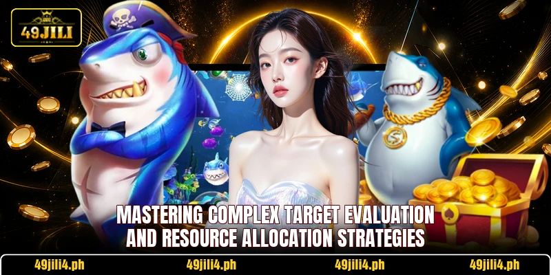 Mastering complex target evaluation and resource allocation strategies