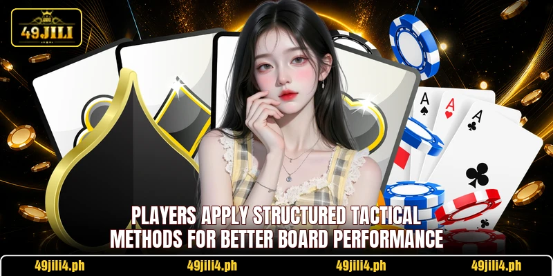 Players apply structured tactical methods for better board performance