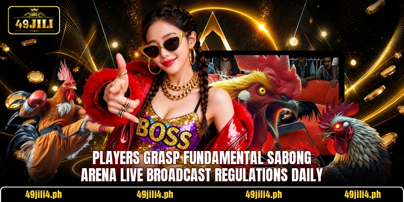 Players grasp fundamental Sabong Arena Live broadcast regulations daily
