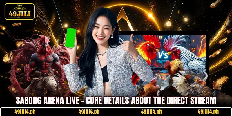 Sabong Arena Live - Core Details About The Direct Stream