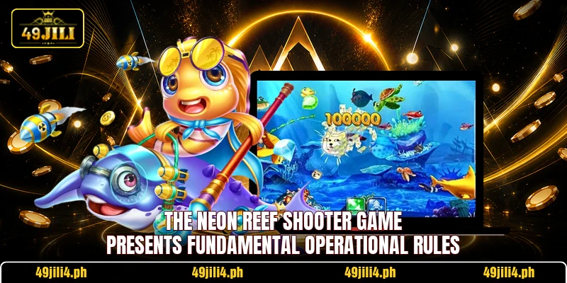 The Neon Reef Shooter game presents fundamental operational rules