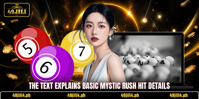 The text explains basic Mystic Rush Hit details